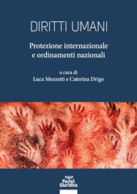 DIRITTI UMANI protezione internazionale e ordinamenti nazionali